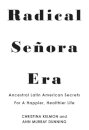 Radical Senora Era