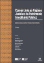 Comentário Ao Regime Jurídico Do Património Imobiliário Público