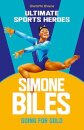 Simone Biles (Ultimate Sports Heroes)