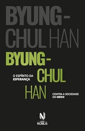O Espírito Da Esperança: Contra A Sociedade Do Medo