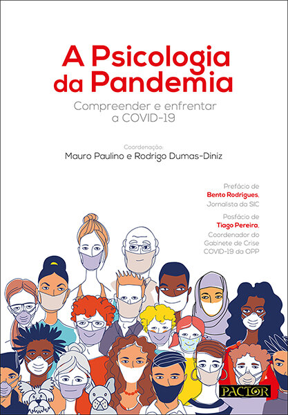A Psicologia da Pandemia - Compreender e Enfrentar a COVID-19