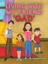 Living With My Friend 'GAD'