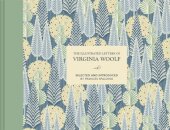 The Illustrated Letters Of Virginia Woolf