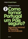 Como Tornar Portugal Um País Seguro?