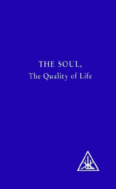 The Soul : The Quality of Life