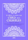 O meu livro da cura dos chakras