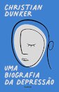 Uma Biografia Da Depressão
