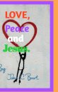 Love, Peace and Jesus.