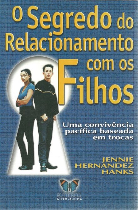 O Segredo do Relacionamento com os Filhos
