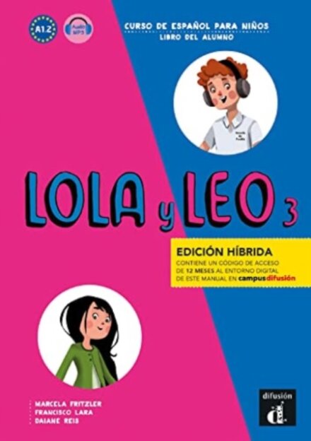 Lola y Leo 3 - Edición híbrida A1.2 - Libro del alumno + audio MP3