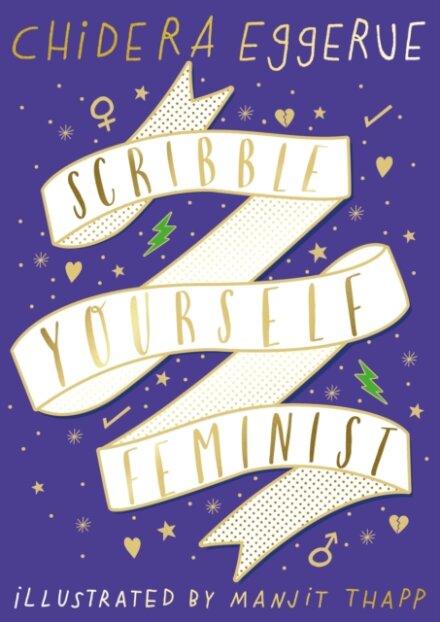 Scribble Yourself Feminist: Notes For Women