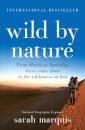 Wild by Nature : From Siberia to Australia, Three Years Alone in the Wilderness on Foot