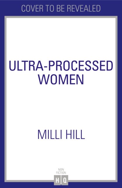 Ultra-Processed Women