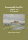 Hoe de familie Van Dijk vertrok uit "De Bjirmen"