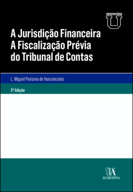 A Jurisdição Financeira - A Fiscalização Prévia Do Tribunal De Contas