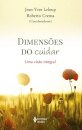 Dimensões Do Cuidar: Uma Visão Integral