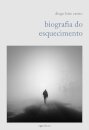 Biografia Do Esquecimento