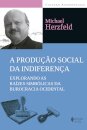 A Produção Social Da Indiferença