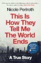 This Is How They Tell Me the World Ends