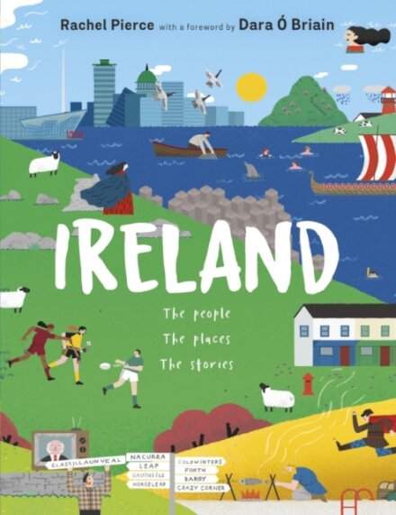 The Ireland: The People, The Places, The Stories