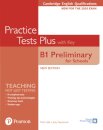 Cambridge English Qualifications: B1 Preliminary for Schools Practice Tests Plus Student's Book with key