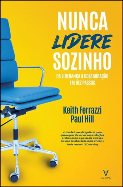 Nunca Lidere Sozinho