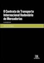 O Contrato De Transporte Internacional Rodoviário De Mercadorias - A Convenção CMR