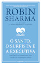 O Santo, o Surfista e a Executiva