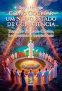 Como cocriar um novo estado de consciência: transição humano
