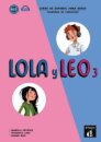 Lola y Leo 3 - Edición híbrida A1.2 - Cuaderno de ejercicios + audio MP3