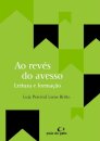 Ao Revés Do Avesso: Leituras E Formação