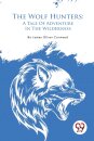 The Wolf Hunters