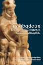 Troubadour Texts and Contexts