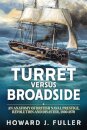 Turret versus Broadside