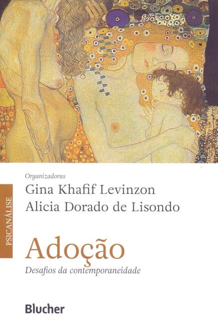 Adoção: Desafios Da Contemporaneidade