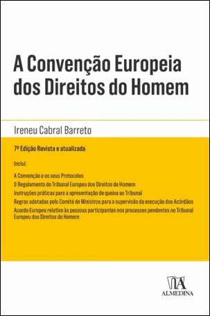A Convenção Europeia Dos Direitos Do Homem Anotada - 7ª Edição
