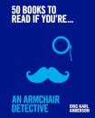 50 Books to Read If You're an Armchair Detective