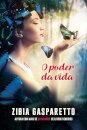 O Poder Da Vida