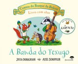 A Banda Do Texugo - Contos Do Bosque Da Bolota