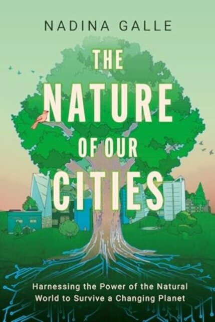 The Nature of Our Cities