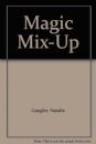 A Magic Mix-up