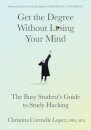 Get the Degree Without Losing Your Mind