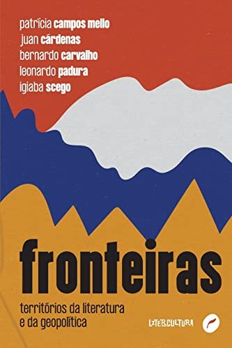 Fronteiras: territórios da literatura e da geopolítica