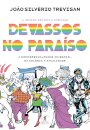 Devassos no Paraiso - A homossexualidade no Brasil da colonia a atualidade