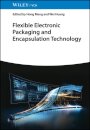 Flexible Electronic Packaging and Encapsulation Technology
