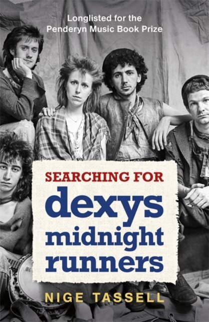 Searching for Dexys Midnight Runners