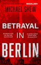 Betrayal in Berlin