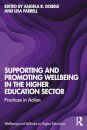 Supporting and Promoting Wellbeing in the Higher Education Sector