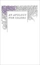 An Apology For Idlers