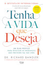 Tenha a Vida que Deseja
